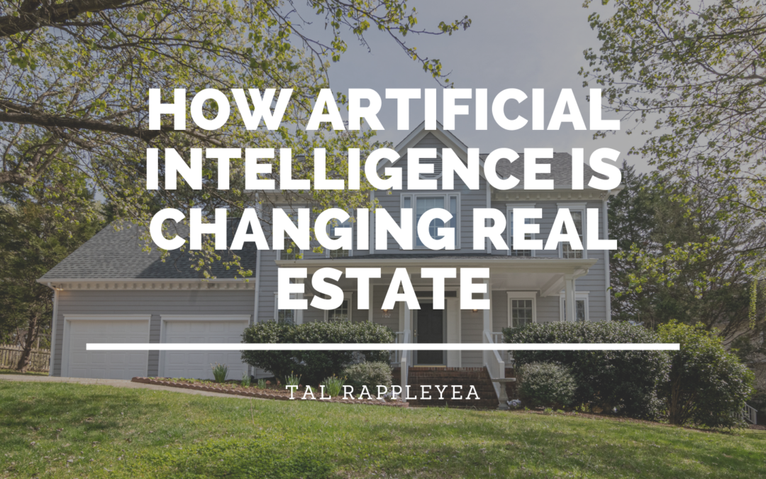 How Artificial Intelligence is Changing Real Estate