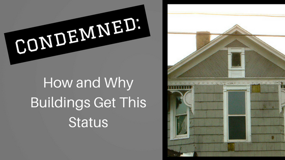 Condemned: How and Why Buildings Get This Status