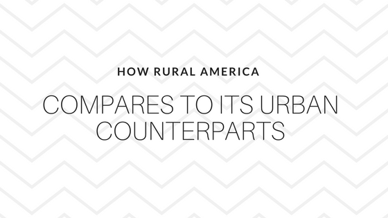 How Rural America Compares To Its Urban Counterparts