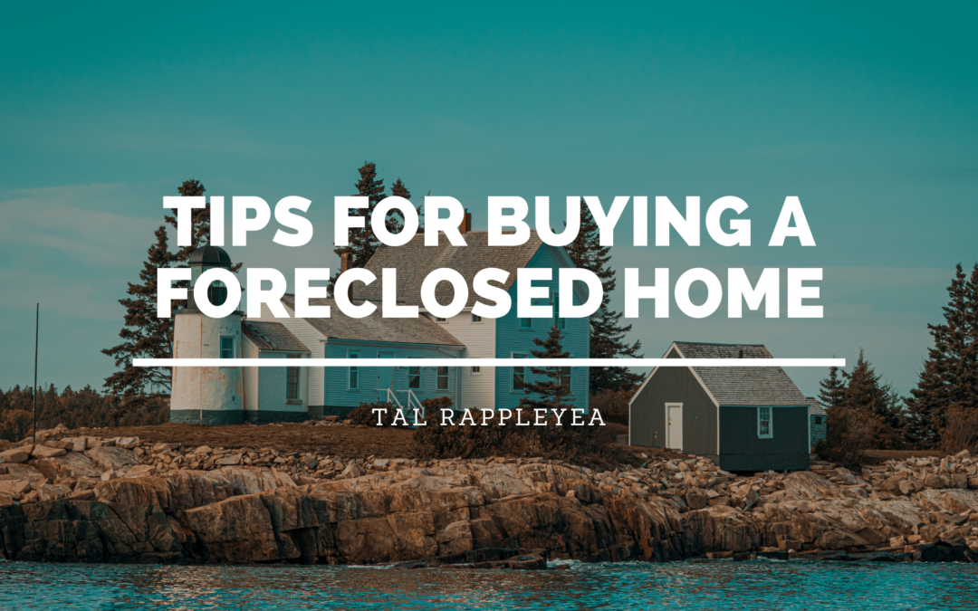 Tips For Buying A Foreclosed Home