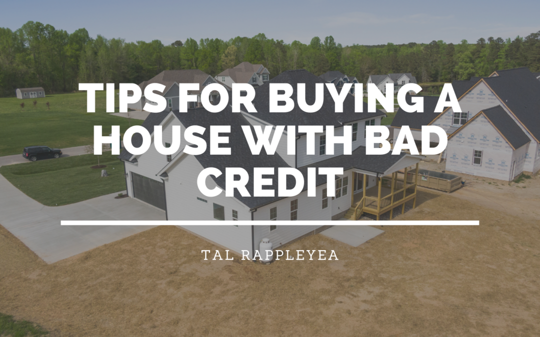 Tips for Buying a House with Bad Credit