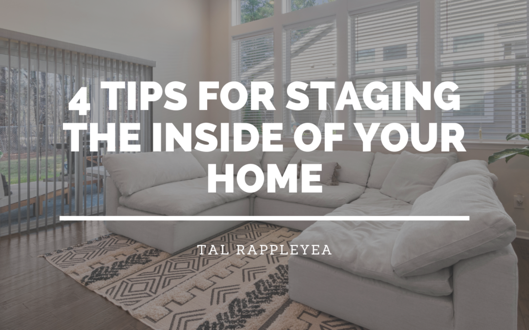 4 Tips For Staging The Inside Of Your Home