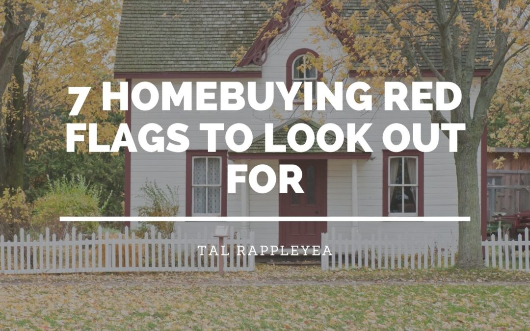 7 Homebuying Red Flags To Look Out For