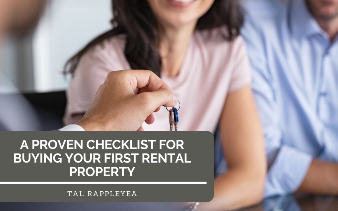 A Proven Checklist for Buying Your First Rental Property