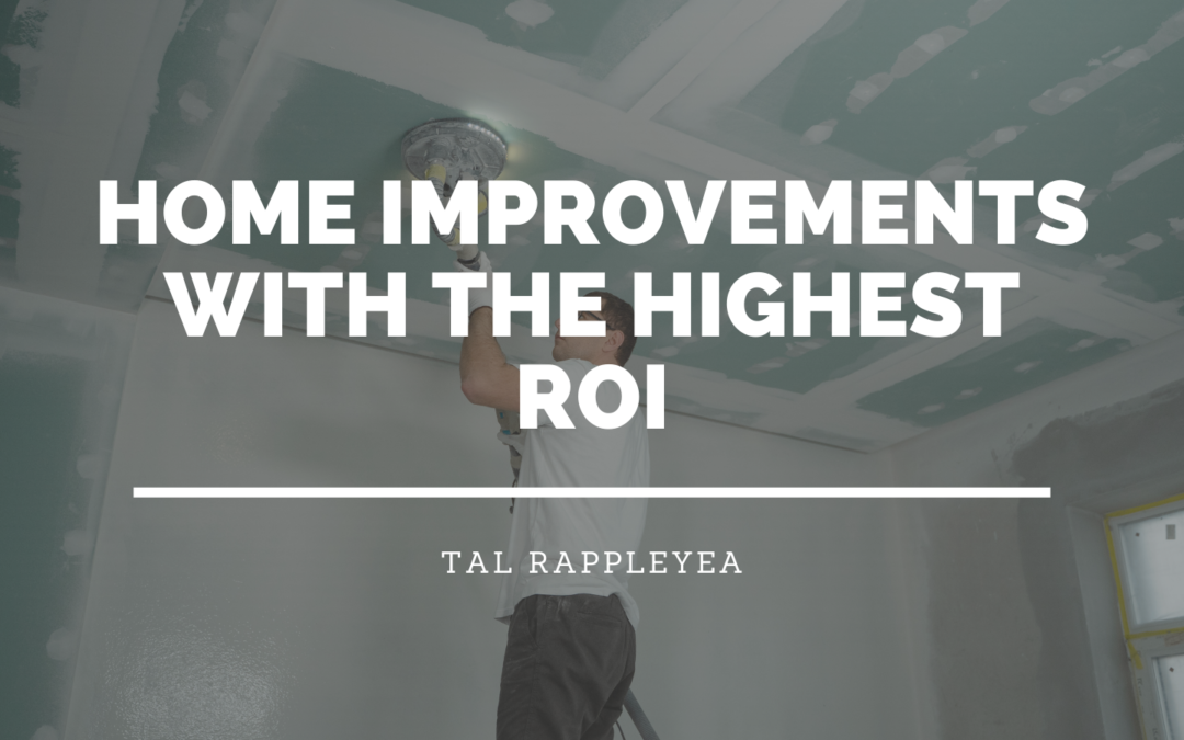 Home Improvements With The Highest ROI