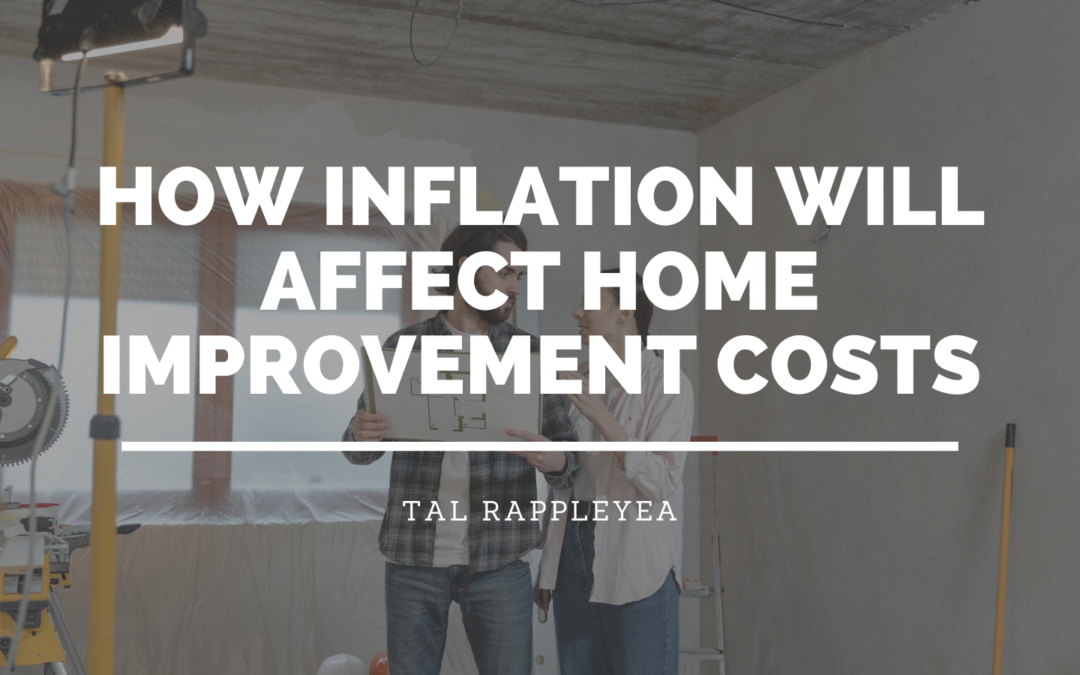 How Inflation Will Affect Home Improvement Costs