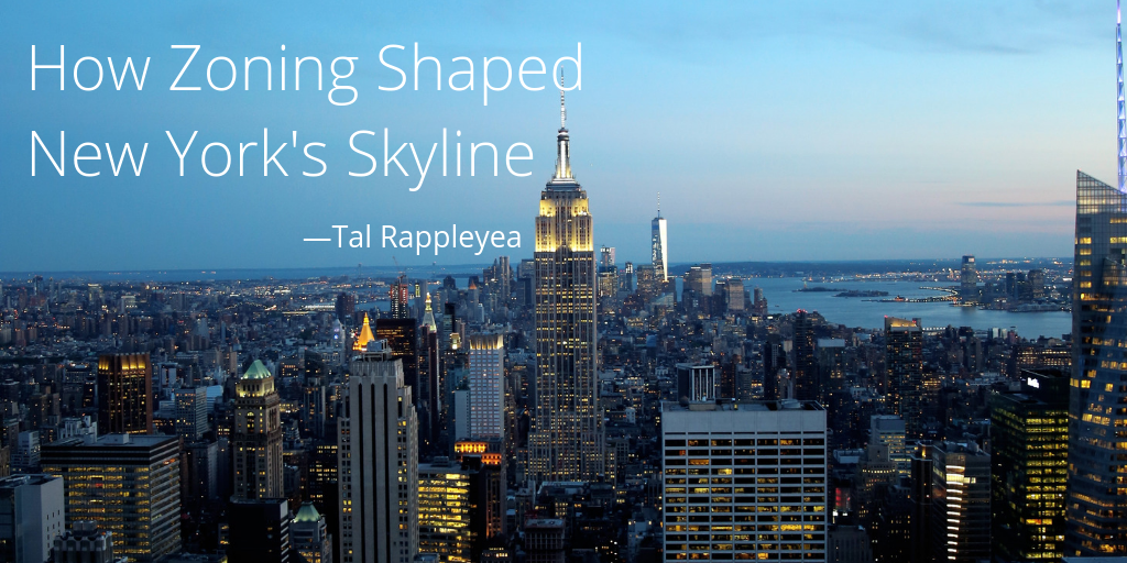 How Zoning Shaped New York’s Skyline