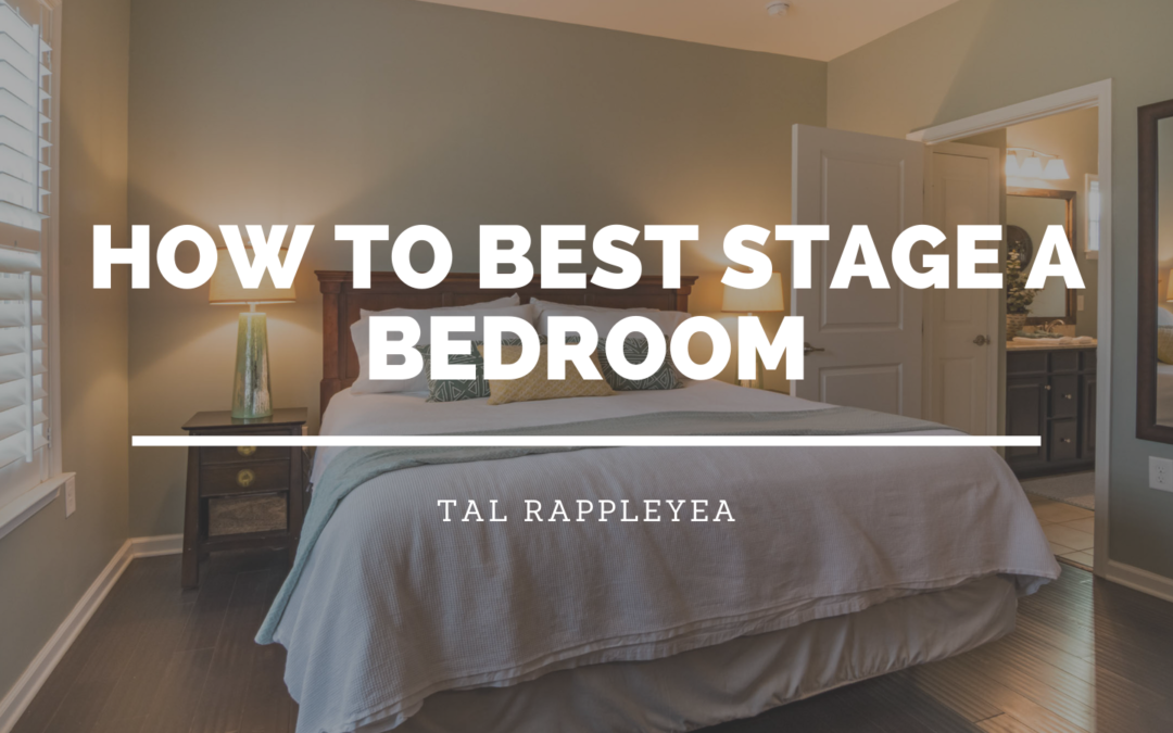 How To Best Stage A Bedroom