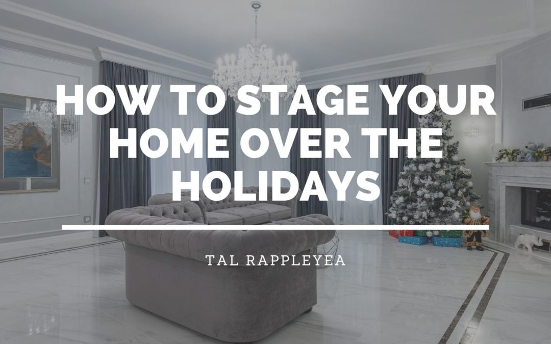 How to Stage Your Home Over the Holidays