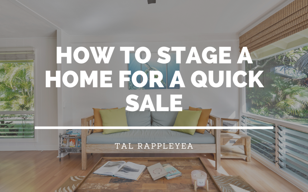 How To Stage A Home For A Quick Sale