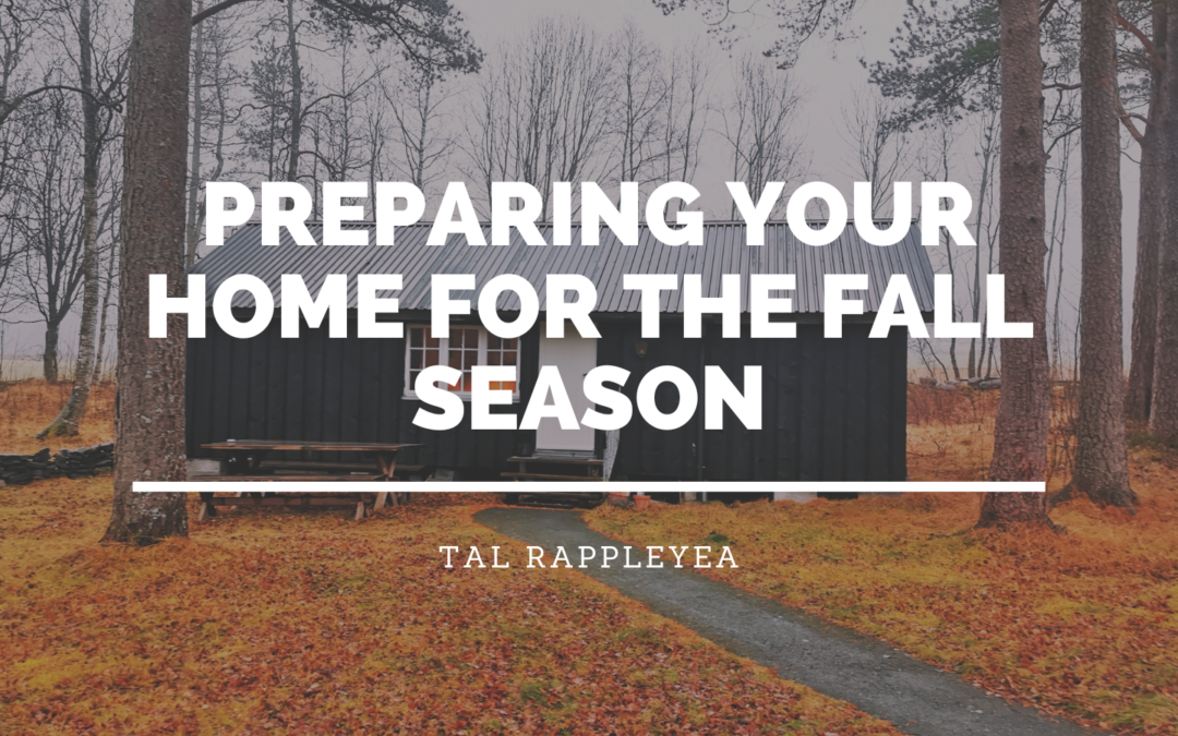 Preparing Your Home For The Fall Season