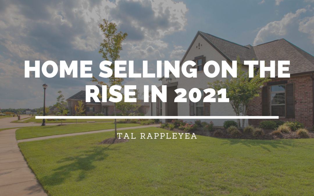 Home Selling on the Rise in 2021