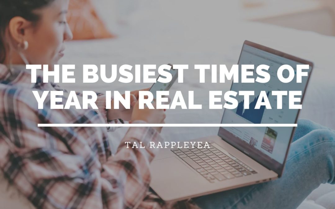 The Busiest Times of Year in Real Estate