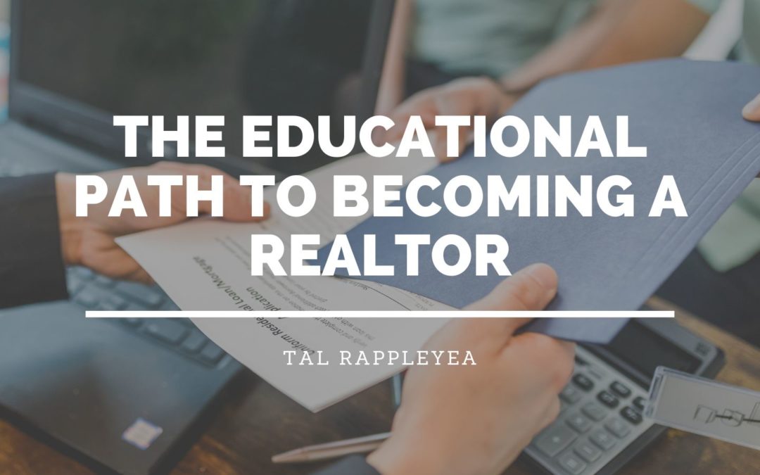 The Educational Path to Becoming a Realtor