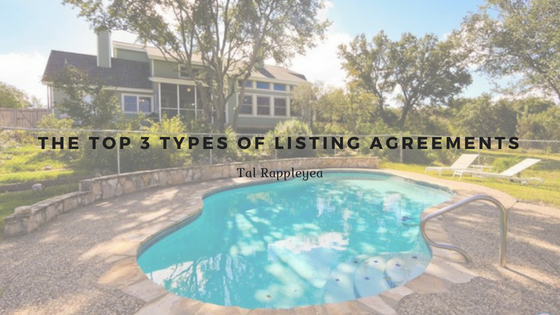 The Top 3 Types of Listing Agreements