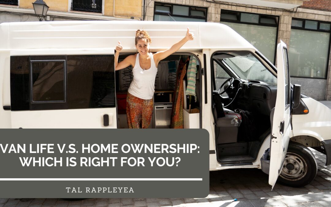 Van Life vs. Home Ownership: Which Is Right for You?